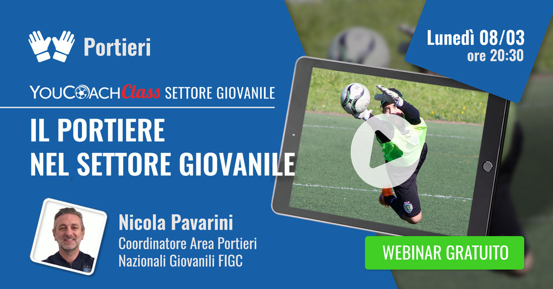 Pavarini portiere nel settore giovanile webinar youcoachclass Pavarini portiere nel settore giovanile webinar youcoachclass