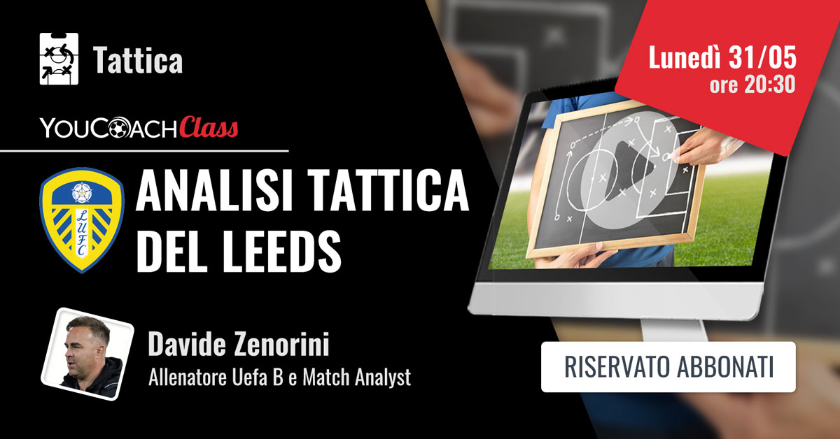 YouCoachClass Zenorini analisi tattica del Leeds United