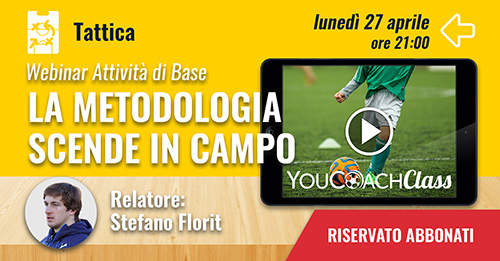 YouCoachClass webinar aspetto tattico Stefano Florit YouCoachClass webinar aspetto tattico Stefano Florit