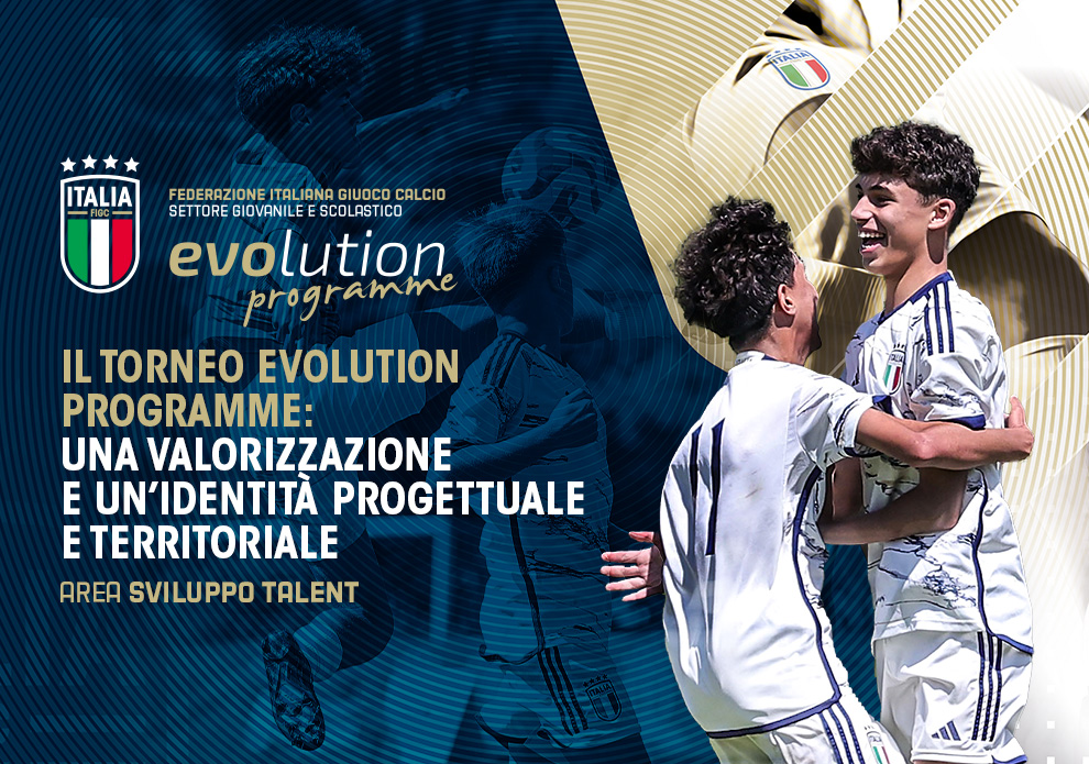 Il Torneo Evolution Programme: una valorizzazione e un’identità progettuale e territoriale