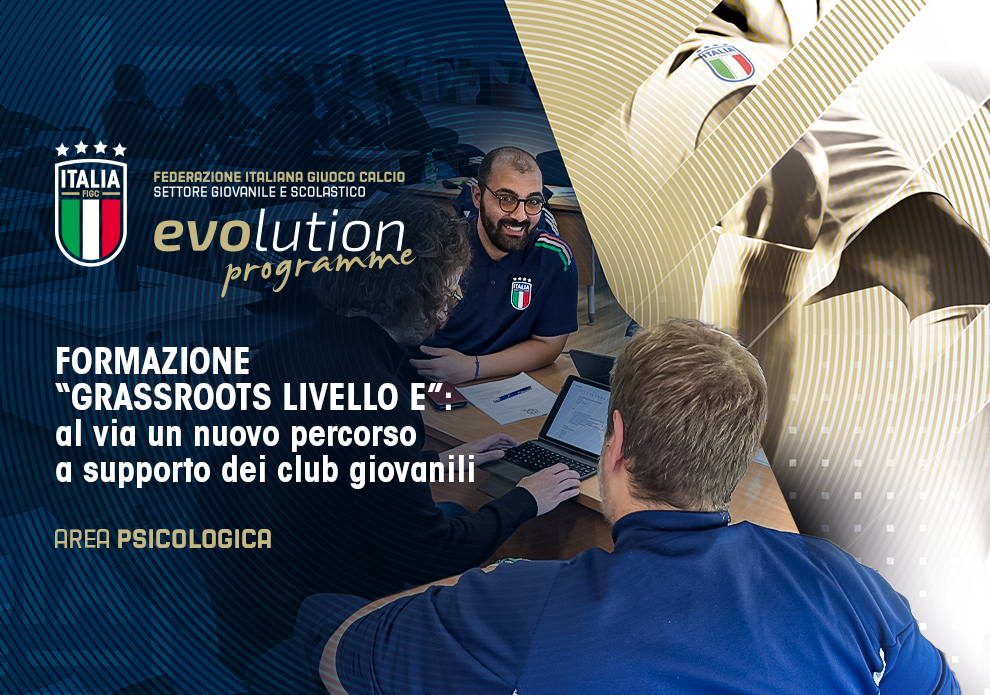 FORMAZIONE “GRASSROOTS LIVELLO E”: al via un nuovo percorso a supporto dei club giovanili