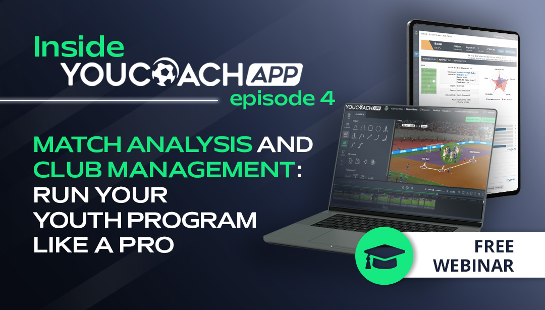 Match Analysis and Club Management: Run Your Youth Program Like a Pro