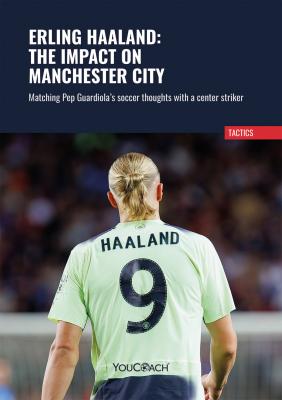 Erling Haaland: The Impact On Manchester City