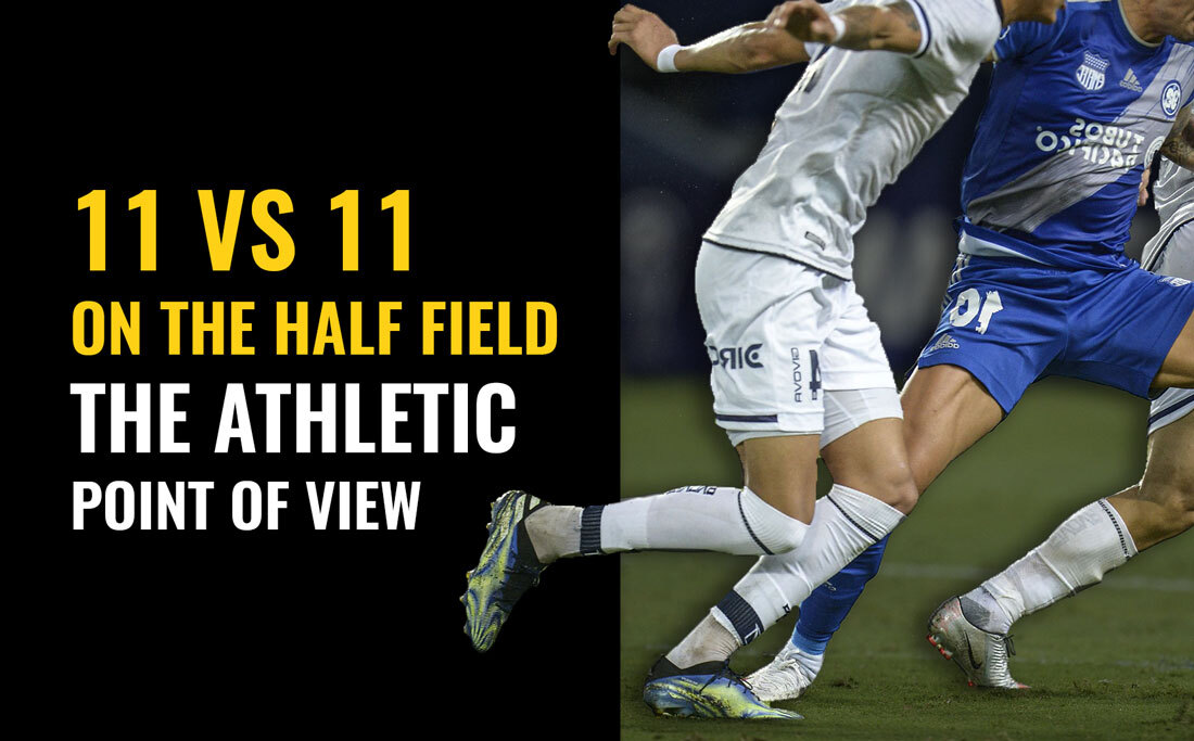 11 vs 11 on half field. The athletic point of view